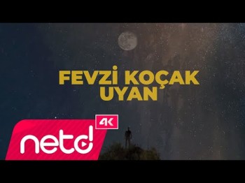 Fevzi Koçak - Uyan