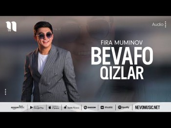 Fira Muminov - Bevafo Qizlar