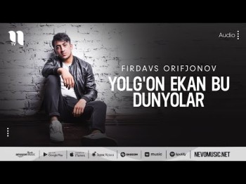 Firdavs Orifjonov - Yolg'on Ekan Bu Dunyolar