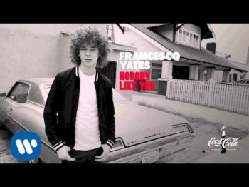 Francesco Yates - Nobody Like You