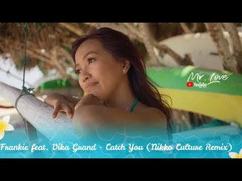 Frankie Feat Vika Grand - Catch You Nikko Culture Remix