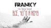 FRANKY - Всё, чего я хочу (feat Алексей Чумаков)