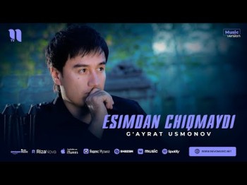 G'ayrat Usmonov - Esimdan Chiqmaydi