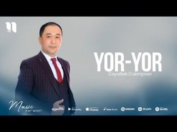 G'ayratbek G'ulomjonov - Yor