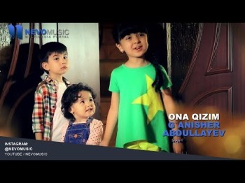 Gʼanisher Abdullayev - Ona Qizim