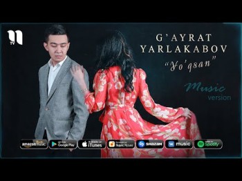 Gʼayrat Yarlakabov - Yoʼqsan