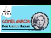 Gönül Akkor - Ben Gamlı Hazan