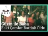 Güzin Ile Baha - Eski Çamlar Bardak Oldu