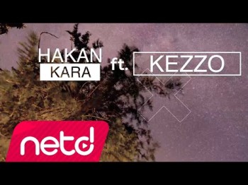 Hakan Kara Feat Kezzo - Roket