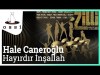 Hale Caneroğlu - Hayırdır İnşallah