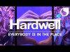 Hardwell - Everybody Is In The Place Official Fan Footage Video