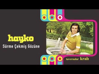 Hayko - Sürme Çekmiş Gözüne