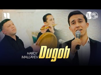 Hayot Mallayev - Dugoh Jonli Ijro