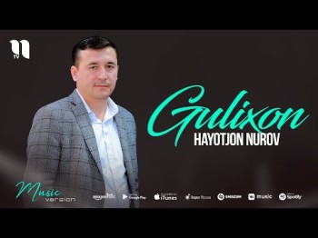 Hayotjon Nurov - Gulixon