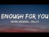 Henri Werner, Salvo - Enough For You 7Clouds Release