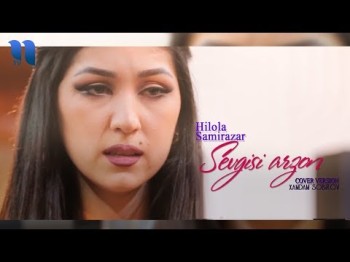 Hilola Samirazar - Sevgisi Arzon