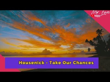 Housenick - Take Our Chances