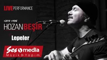 Hozan Beşir - Lepeler