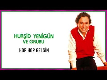 Hurşid Yenigün Ve Grubu - Hop Hop Gelsin Yenigün Plak