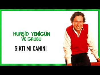 Hurşid Yenigün Ve Grubu - Sıktı Mı Canını Yenigün Plak