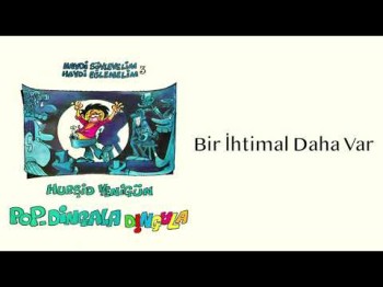 Hurşid Yenigünpop Dingala - Bir İhtimal Daha Var