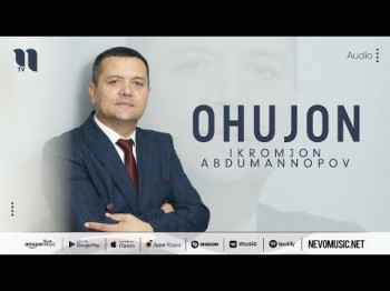 Ikromjon Abdumannopov - Ohujon