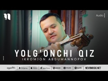 Ikromjon Abdumannopov - Yolg'onchi Qiz