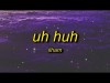 Ilham - Uh Huh