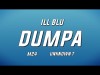 Ill Blu - Dumpa Ft M24, Unknown T