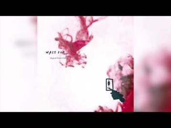 Imyourfavorite - Wait For Official