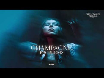 Inna - Champagne Problems