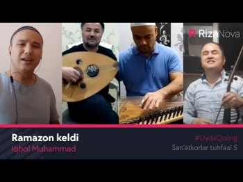 Iqbol Muhammad - Ramazon Keldi Sanʼatkorlar Tuhfasi 5