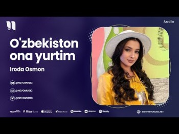 Iroda Osmon - O'zbekiston Ona Yurtim