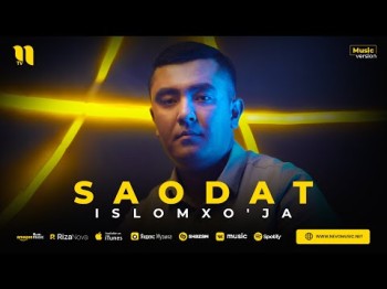 Islomxo'ja - Saodat