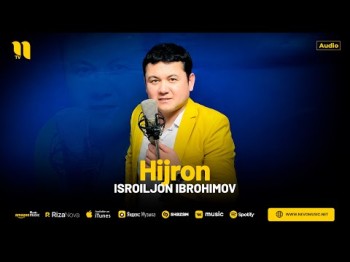 Isroiljon Ibrohimov - Hijron