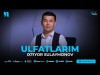 Ixtiyor Sulaymonov - Ulfatlarim