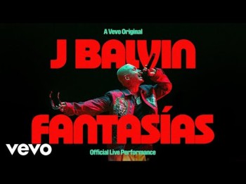 J Balvin - Fantasías Live Performance