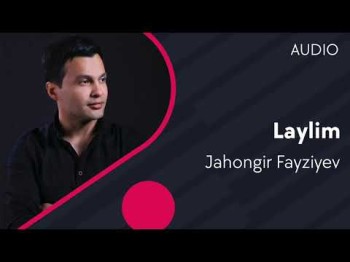 Jahongir Fayziyev - Laylim