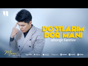 Jahongir Karimov - Doʼstlarim Bor Mani