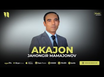 Jahongir Mamajonov - Akajon