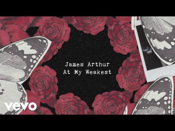 James Arthur - At My Weakest