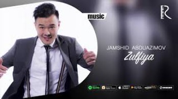 Jamshid Abduazimov - Zulfiya