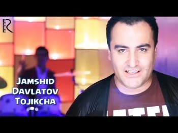 Jamshid Davlatov - Tojikcha