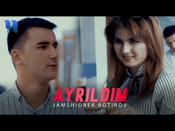 Jamshidbek Botirov - Ayrildim