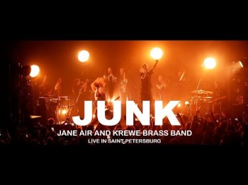 Jane Air Feat Krewe Brass Band - Junk Live In Saintpetersburg