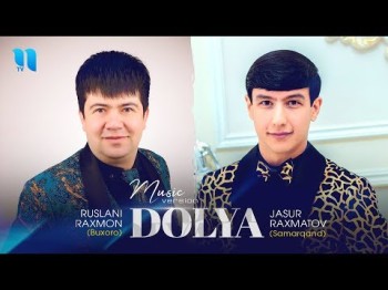 Jasur Raxmatov, Ruslani Raxmon - Dolya