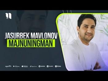 Jasurbek Mavlonov - Majnuningman