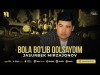 Jasurbek Mirzajonov - Bola Bo'lib Qolsaydim