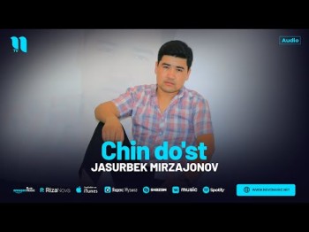 Jasurbek Mirzajonov - Chin Do'st