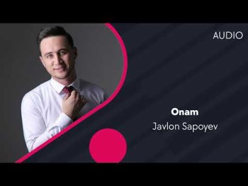 Javlon Sapoyev - Onam